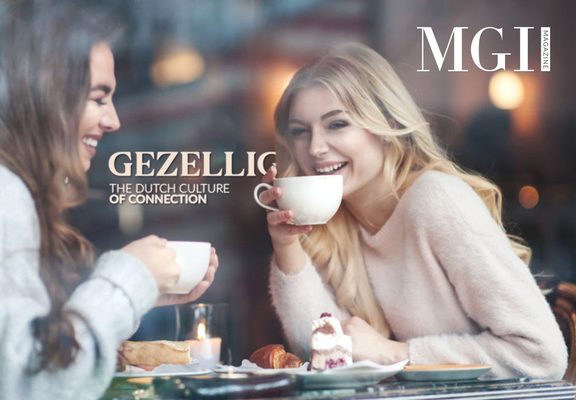 Gezellig - The Dutch Culture of Connection